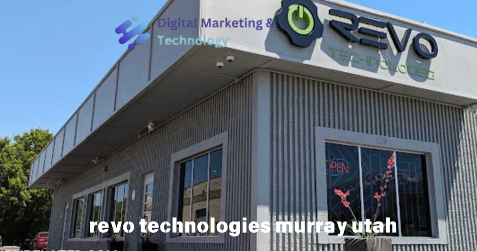 Revo Technologies Murray Utah