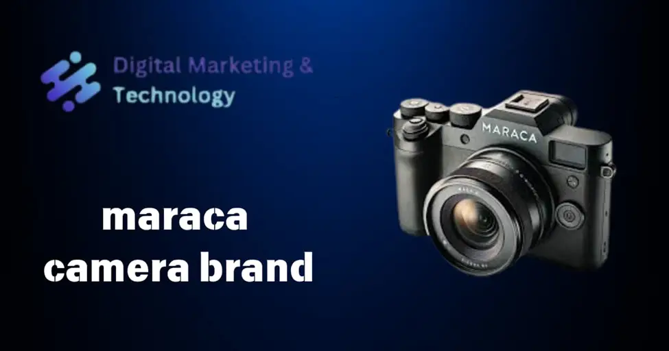 maraca camera brand